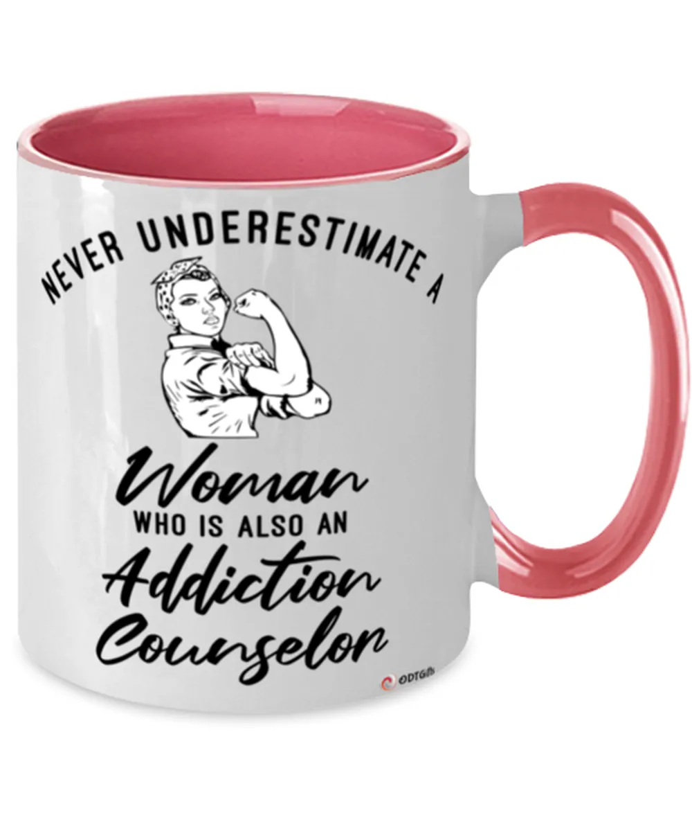 Addiction Counselor Mug Never Underestimate A Woman Who Is Also An Addiction Counselor Coffee Cup Two Tone Pink 11oz